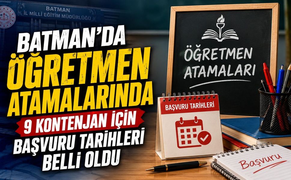 Batman’da Öğretmen Atamalarında 9 Kontenjan İçin Başvuru Tarihleri Belli Oldu