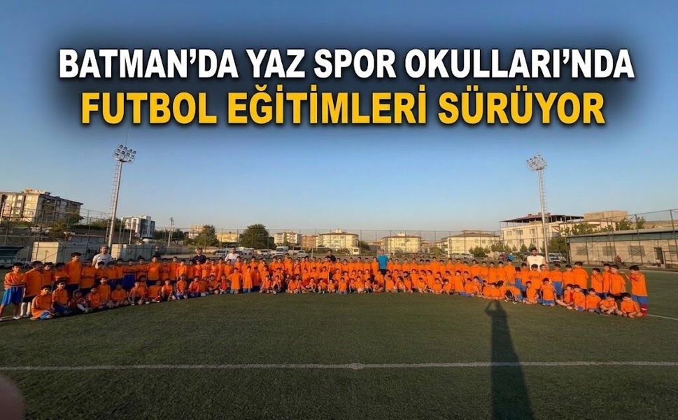 Batman’da Yaz Spor Okulları’nda Futbol Eğitimleri Sürüyor