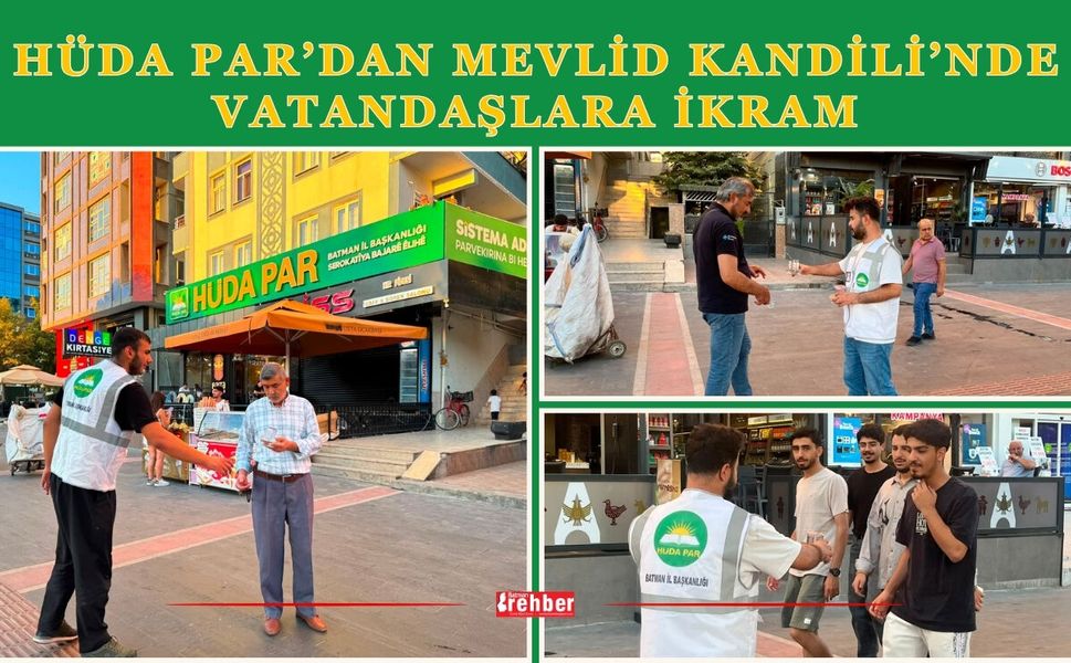 HÜDA PAR’dan Mevlid Kandili’nde vatandaşlara ikram