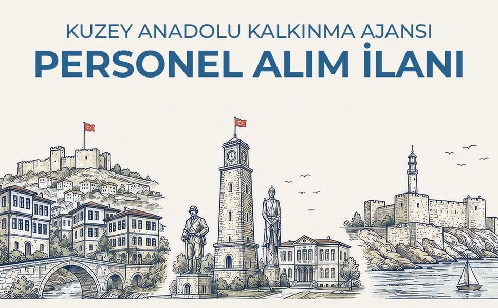 Kuzey Anadolu Kalkınma Ajansı Personel Alacak! Başvurular İçin Son Tarih 4 Eylül