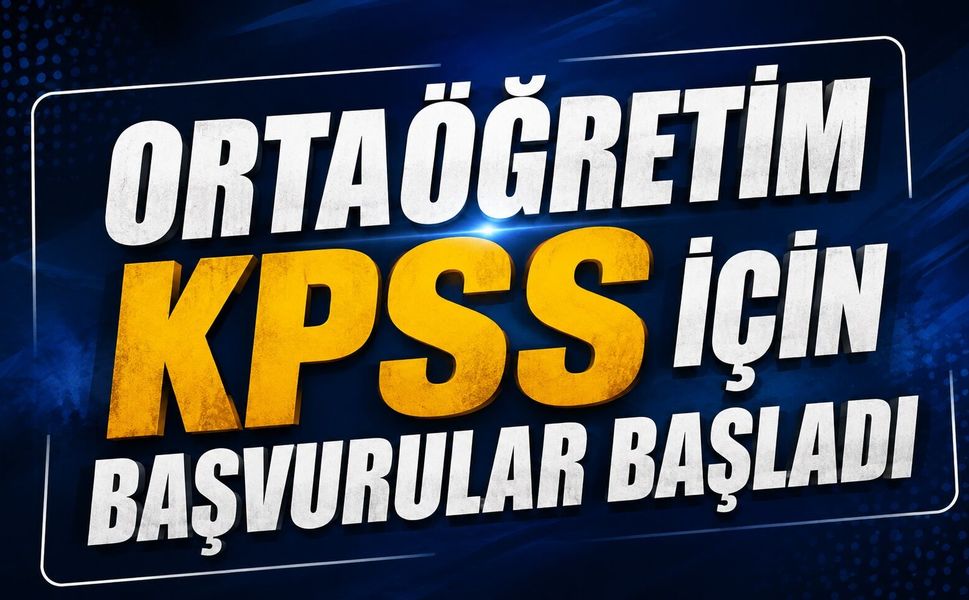 Ortaöğretim KPSS için başvurular başladı