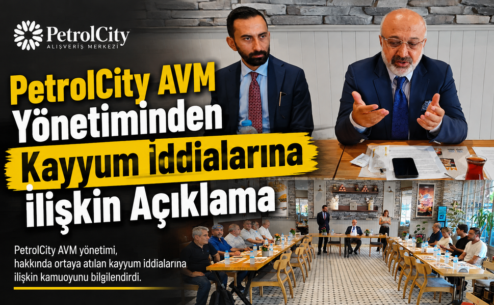 PetrolCity AVM Yönetiminden Kayyum İddialarına İlişkin Açıklama