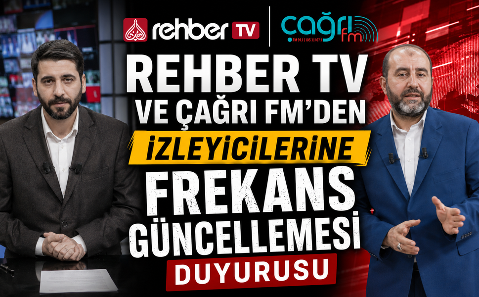 Rehber TV ve Çağrı FM’den İzleyicilerine Frekans Güncellemesi Duyurusu