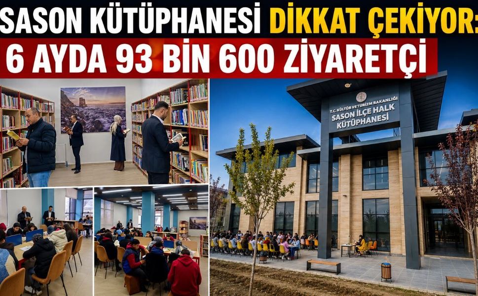 Sason Kütüphanesi Dikkat Çekiyor: 6 Ayda 93 Bin 600 Ziyaretçi