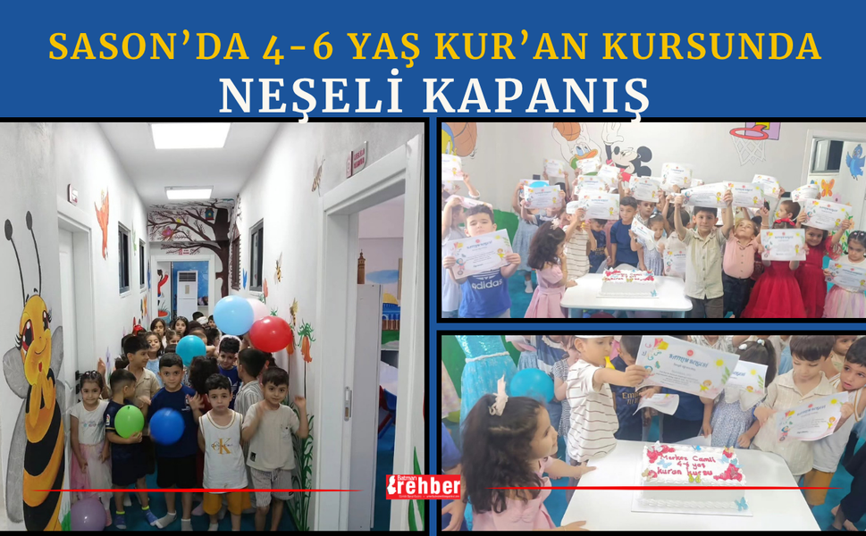 Sason’da 4-6 Yaş Kur’an Kursunda Neşeli Kapanış
