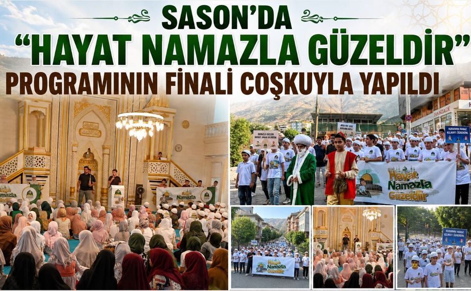 Sason’da "Hayat Namazla Güzeldir" Programının Finali Coşkuyla Yapıldı