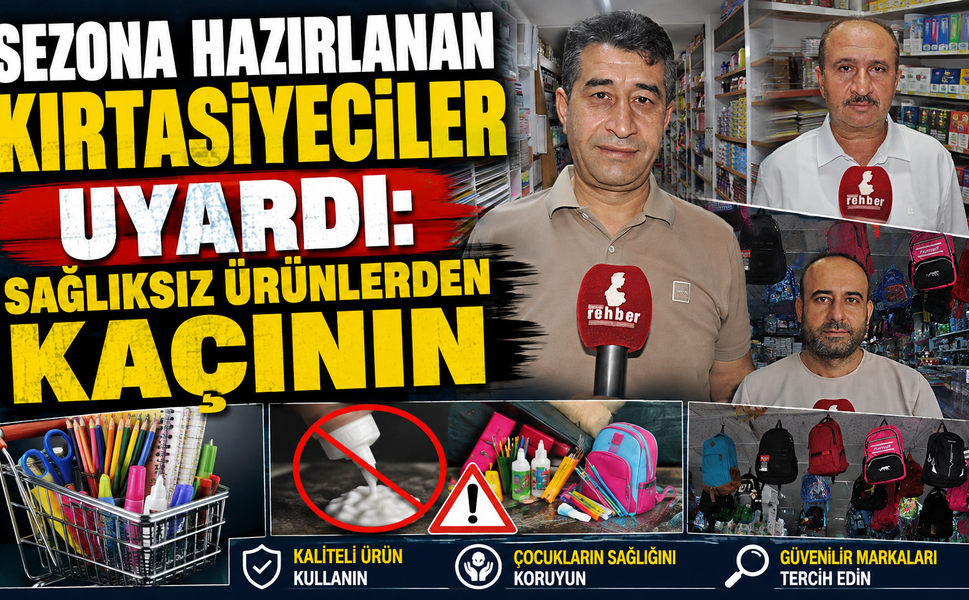 Sezona Hazırlanan Kırtasiyeciler Uyardı: Sağlıksız Ürünlerden Kaçının