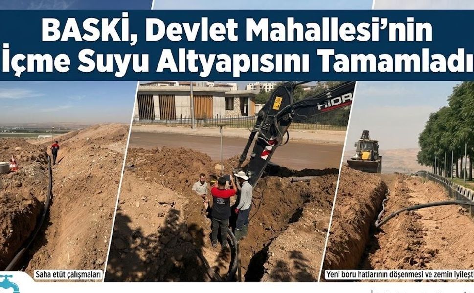 BASKİ, Devlet Mahallesi’nin İçme Suyu Altyapısını Tamamladı