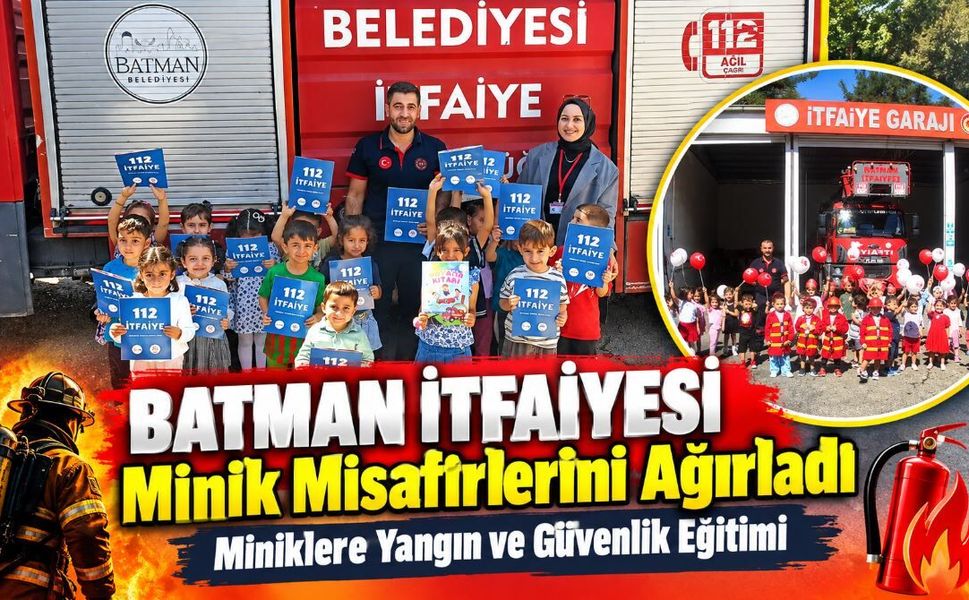 Batman İtfaiyesi Minik Misafirlerini Ağırladı: Miniklere Yangın ve Güvenlik Eğitimi