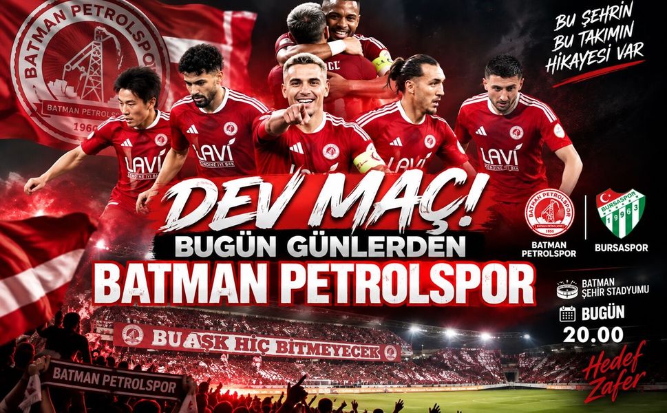 Dev Maç! Bugün Günlerden Batman Petrolspor