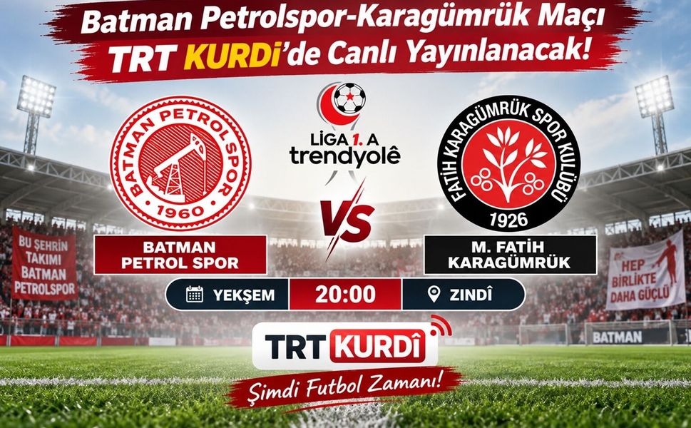 Batman Petrolspor-Karagümrük Maçı TRT Kurdi’de Canlı Yayınlanacak!