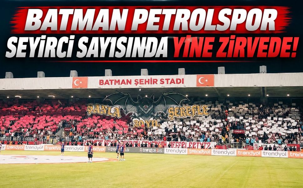 Batman Petrolspor Seyirci Sayısında Yine Zirvede!