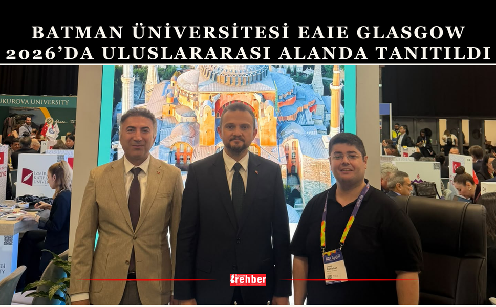 Batman Üniversitesi EAIE Glasgow 2026’da Uluslararası Alanda Tanıtıldı