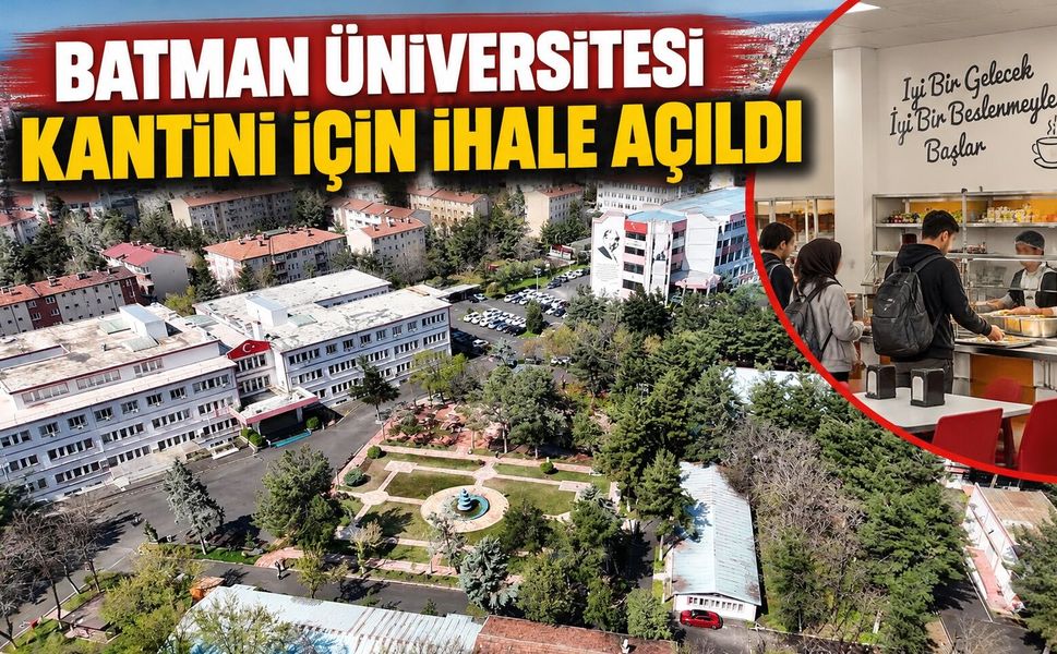 Batman Üniversitesi Kantini İçin İhale Açıldı