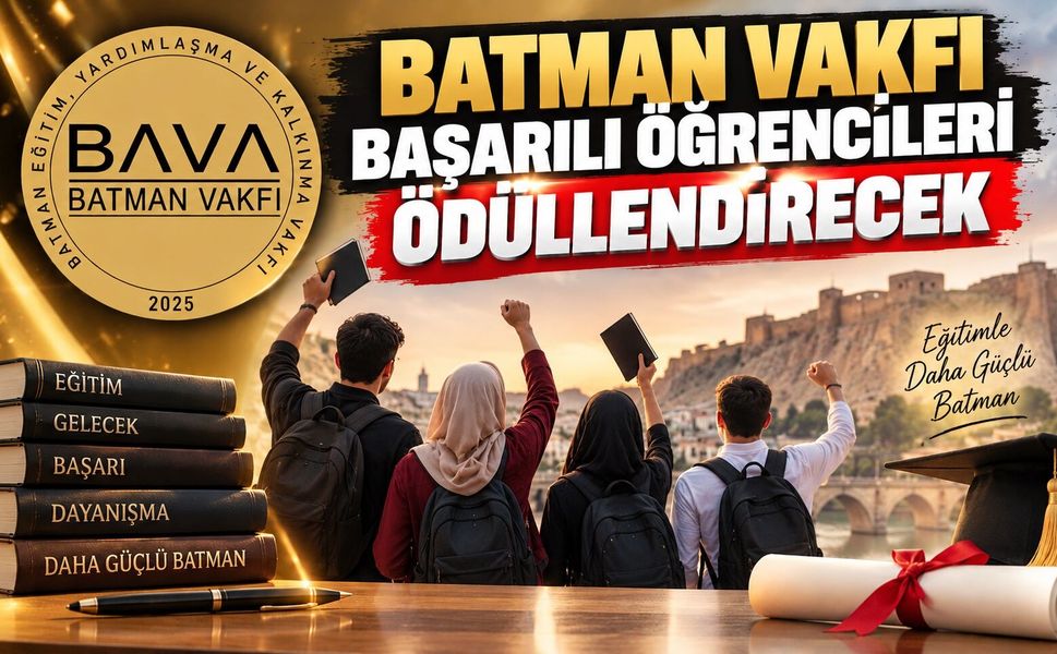 Batman Vakfı Başarılı Öğrencileri Ödüllendirecek