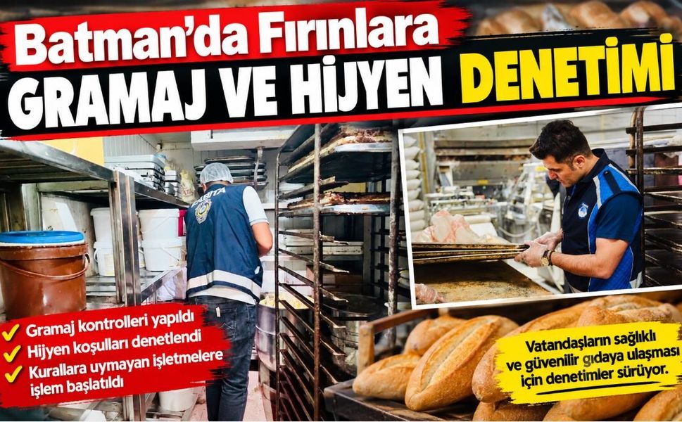 Batman’da Fırınlara Gramaj ve Hijyen Denetimi