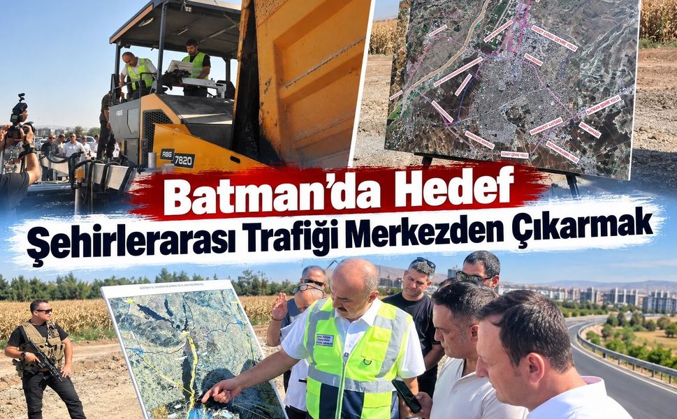 Batman’da Hedef Şehirlerarası Trafiği Merkezden Çıkarmak