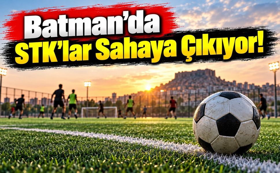 Batman’da Stk’lar Sahaya Çıkıyor!