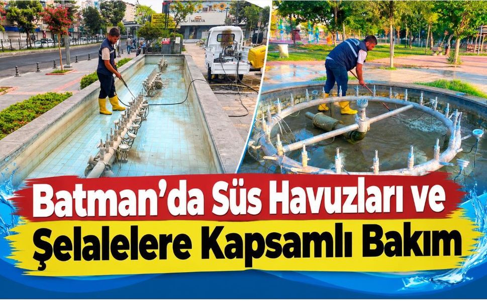 Batman’da Süs Havuzları ve Şelalelere Kapsamlı Bakım