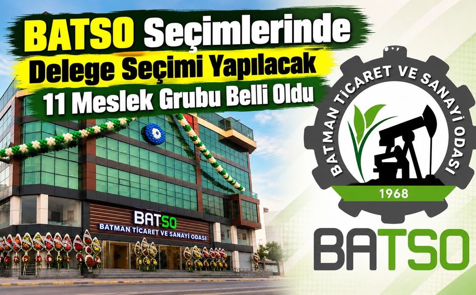 BATSO Seçimlerinde Delege Seçimi Yapılacak 11 Meslek Grubu Belli Oldu