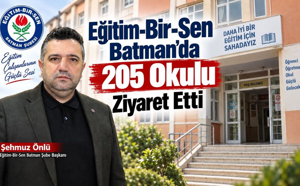Eğitim-Bir-Sen Batman’da 205 Okulu Ziyaret Etti