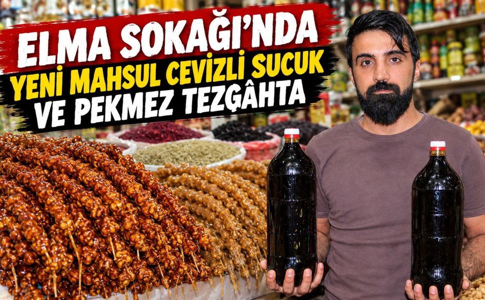 ELMA SOKAĞI'NDA YENİ MAHSUL CEVİZLİ SUCUK VE PEKMEZ TEZGÂHTA