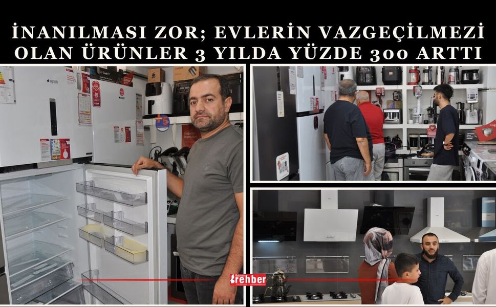 İnanılması Zor; Evlerin Vazgeçilmezi Olan Ürünler 3 yılda Yüzde 300 Arttı