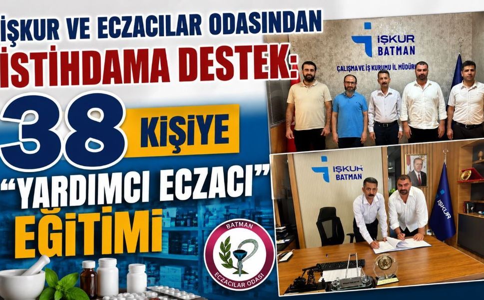 İŞKUR ve Eczacılar Odasından İstihdama Destek: 38 Kişiye "Yardımcı Eczacı" Eğitimi