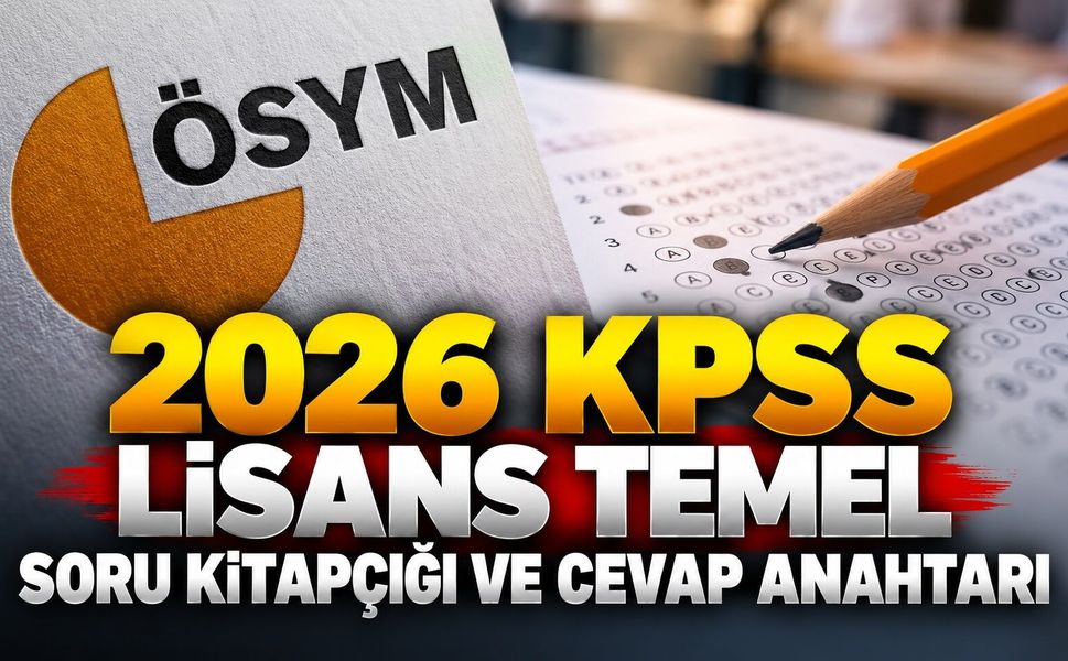 2026 KPSS Lisans Temel Soru Kitapçığı ve Cevap Anahtarı