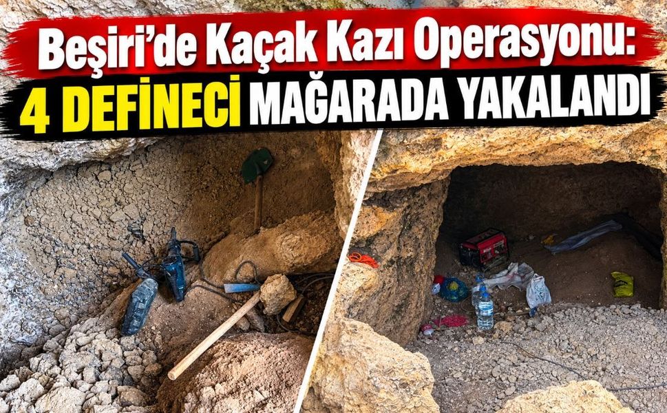 Beşiri’de Kaçak Kazı Operasyonu: 4 Defineci Mağarada Yakalandı