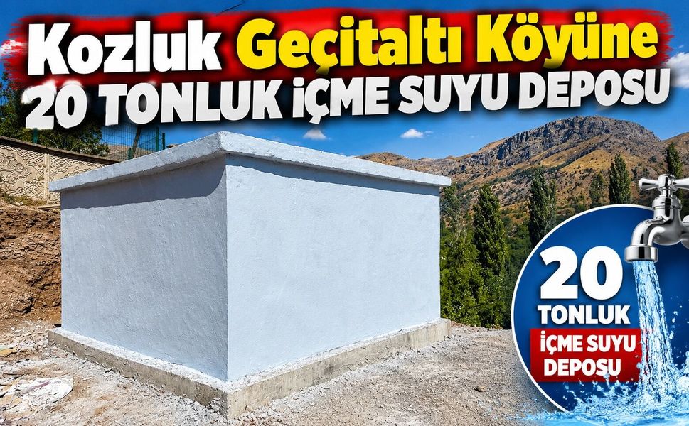 Kozluk Geçitaltı Köyüne 20 tonluk içme suyu deposu