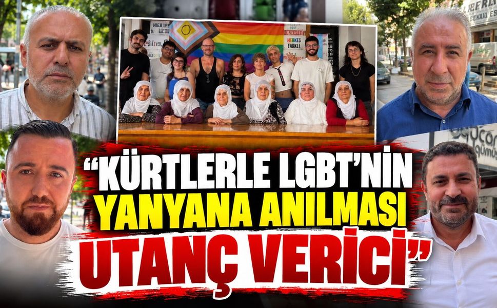 KÜRTLERLE LGBT’NİN YANYANA ANILMASI UTANÇ VERİCİ