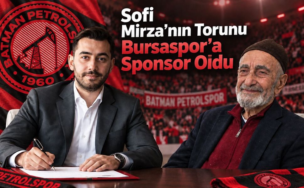 Sofi Mirza’nın Torunu Bursaspor’a Sponsor Oldu