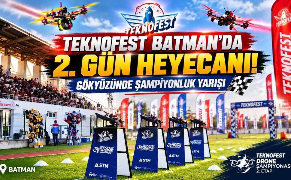 TEKNOFEST Batman’da 2. Gün Heyecanı! Gökyüzünde Şampiyonluk Yarışı
