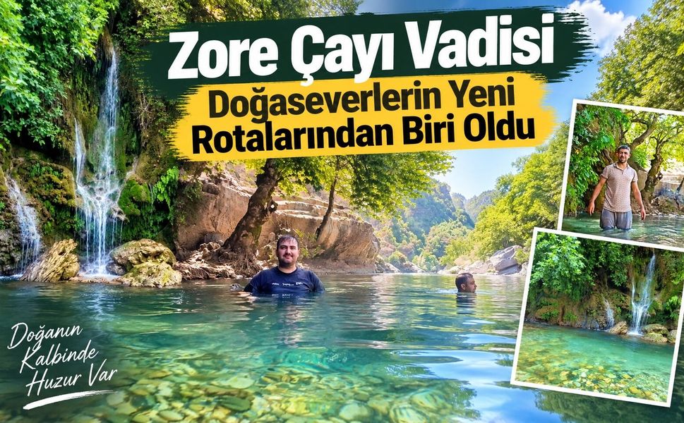 Zore Çayı Vadisi Doğaseverlerin Yeni Rotalarından Biri Oldu