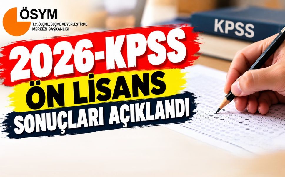 2026-KPSS Ön Lisans sonuçları açıklandı