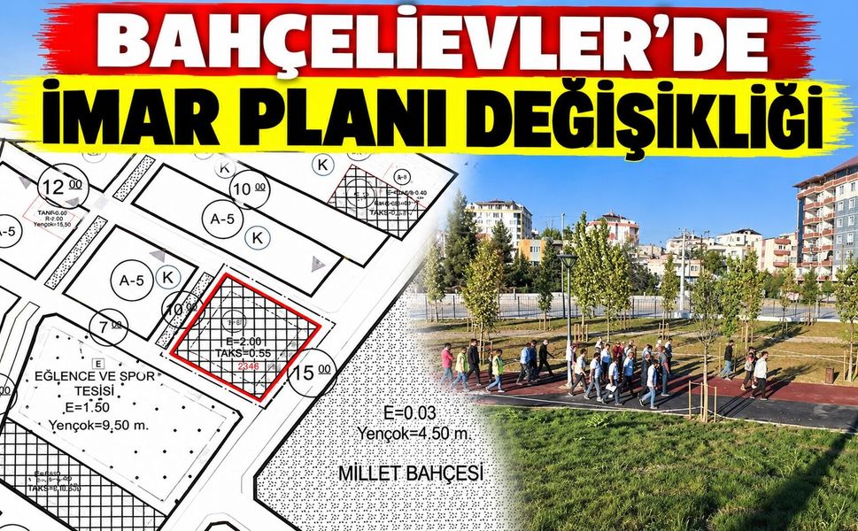 Bahçelievler’de İmar Planı Değişikliği
