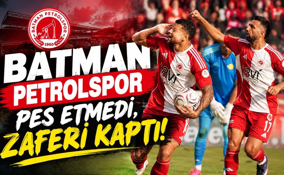 Batman Petrolspor Pes Etmedi, Zaferi Kaptı!