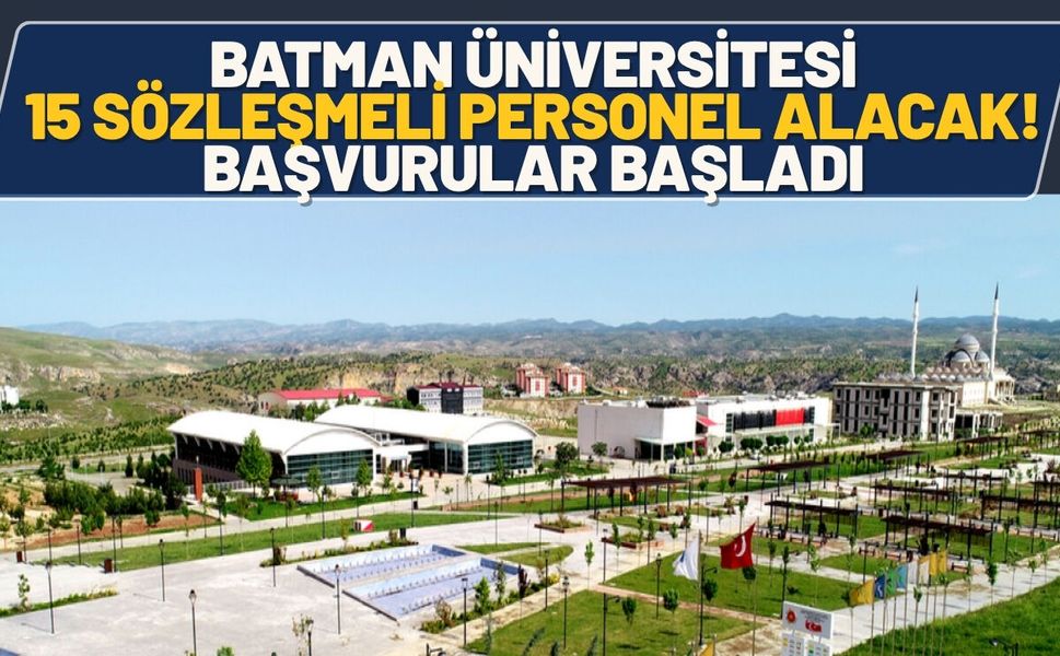 Batman Üniversitesi 15 Sözleşmeli Personel Alacak! Başvurular Başladı