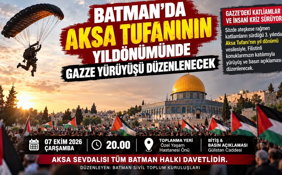 Batman’da Aksa Tufanının Yıldönümünde Gazze Yürüyüşü Düzenlenecek