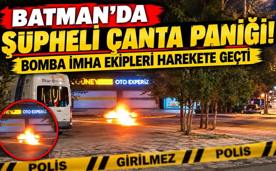 Batman’da Şüpheli Çanta Paniği! Bomba İmha Ekipleri Harekete Geçti
