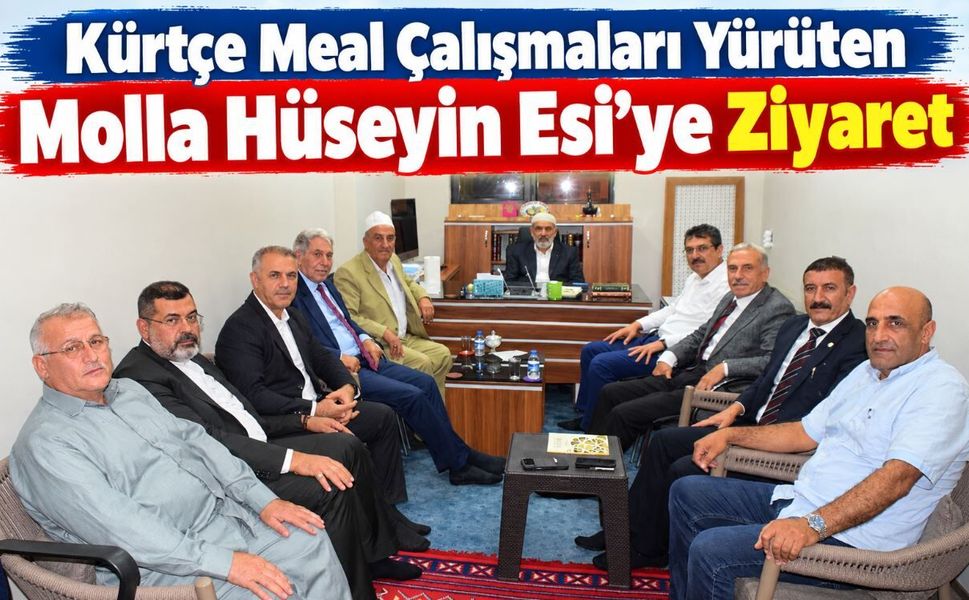 Kürtçe Meal Çalışmaları Yürüten Molla Hüseyin Esi'ye Ziyaret