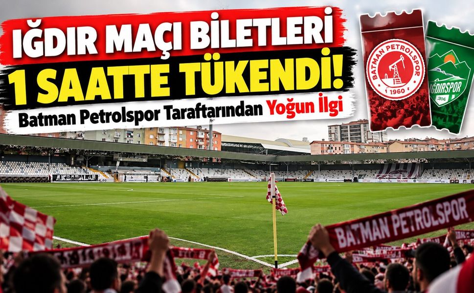 Iğdır Maçı Biletleri 1 Saatte Tükendi! Batman Petrolspor Taraftarından Yoğun İlgi