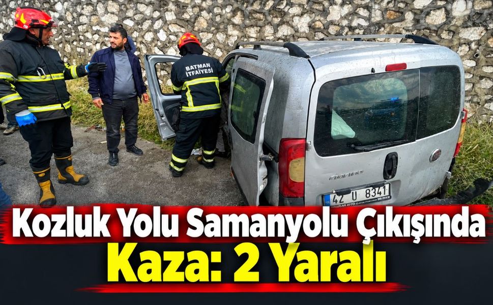 Kozluk Yolu Samanyolu Çıkışında Kaza: 2 Yaralı