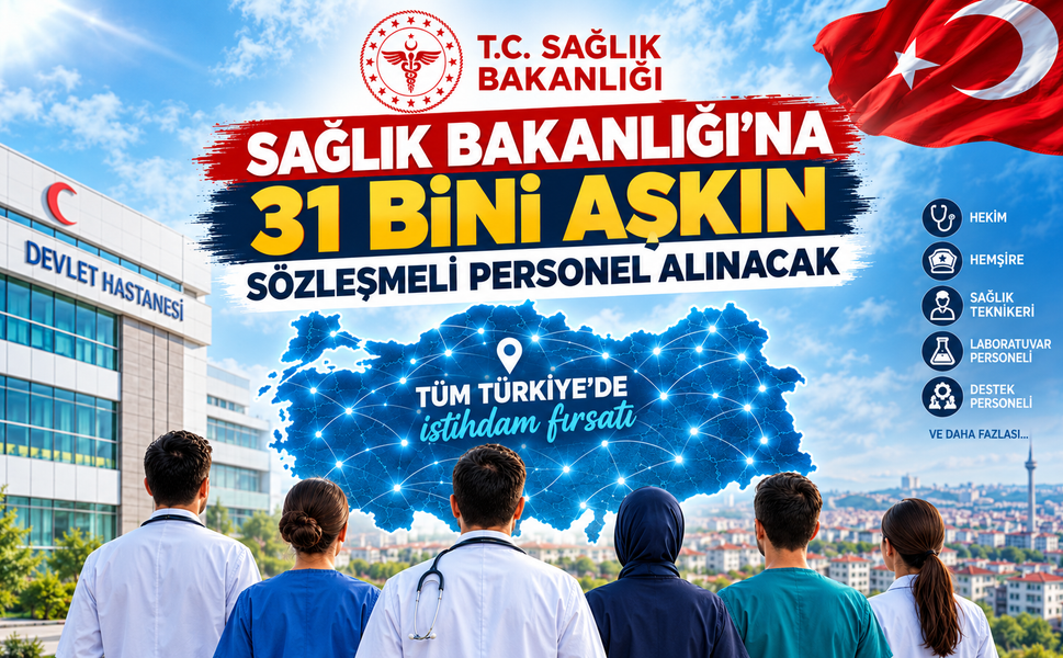 SAĞLIK BAKANLIĞI’NA 31 BİNİ AŞKIN SÖZLEŞMELİ PERSONEL ALINACAK