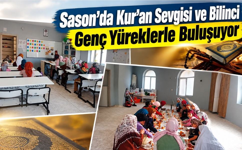 Sason’da Kur’an Sevgisi ve Bilinci Genç Yüreklerle Buluşuyor