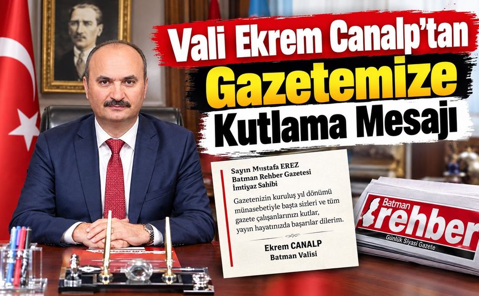 Vali Ekrem Canalp’ten Gazetemize Kutlama Mesajı
